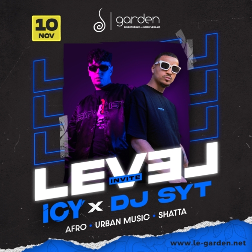 Vendredi 10 novembre – Level ICY x DJ SYT