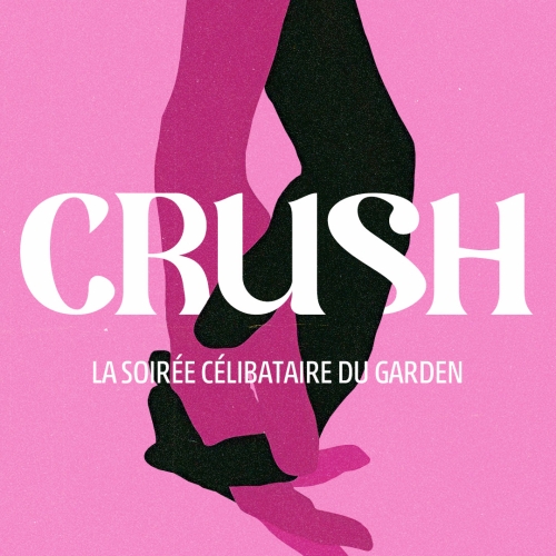 Samedi 17 mai – CRUSH