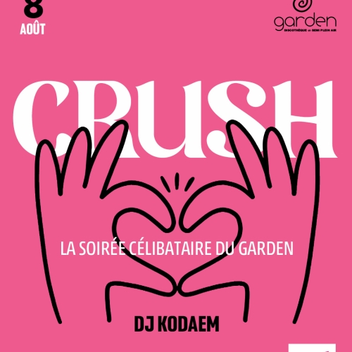 Vendredi 8 Août – CRUSH (Dj Kodaem)