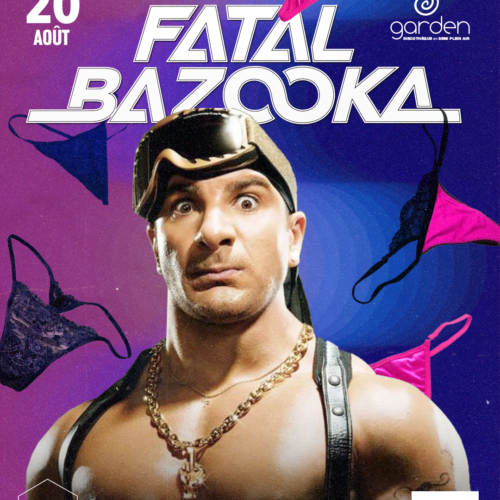 Mercredi 20 Août – FATAL BAZOOKA (SHOWCASE)