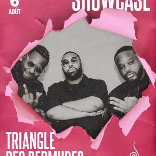 Mercredi 6 Août – TRIANGLE DES BERMUDES (SHOWCASE)