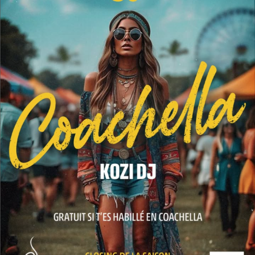 Samedi 30 Août – COACHELLA (Dj Kozi)