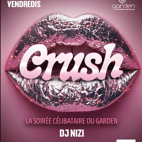 Vendredi 5 Décembre – CRUSH (Dj Nizy) Vendredi 5 Décembre – CRUSH (Dj Nizy)