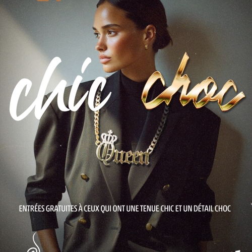 Samedi 14 Février – CHIC CHOC (Dj Eywa)