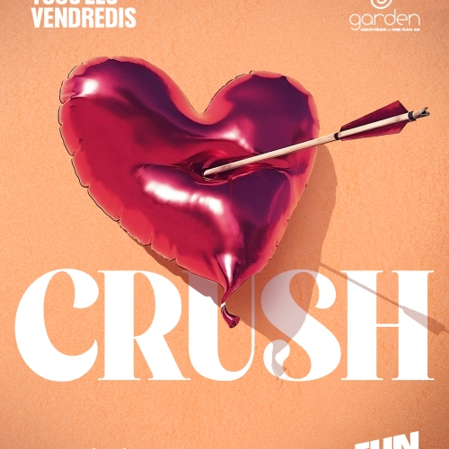 Vendredi 27 Février – CRUSH