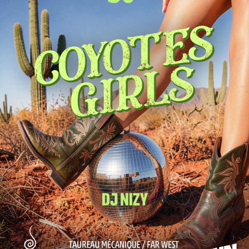 Jeudi 30 Avril – COYOTES GIRLS (Dj Nizy)