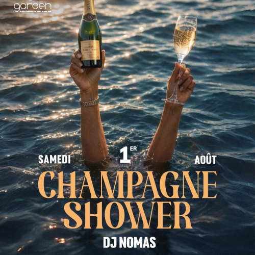 Samedi 1 Août – CHAMPAGNE SHOWER (Dj Nomas)