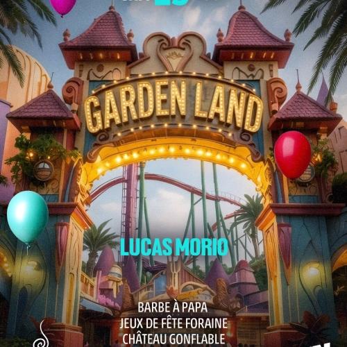 Samedi 15 Août – GARDEN LAND (Dj Lucas Morio)