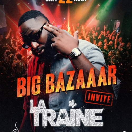 Samedi 22 Août – Big Bazaaar invite La Traine Samedi 22 Août – Big Bazaaar invite La Traine