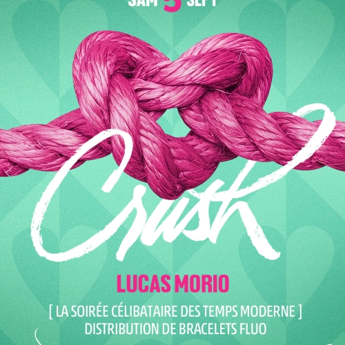 Samedi 5 Septembre – Crush Samedi 5 Septembre – Crush